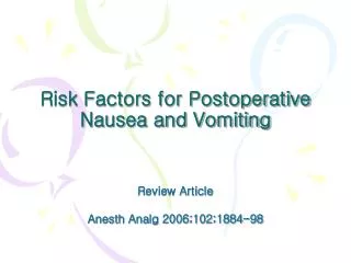 Risk Factors for Postoperative Nausea and Vomiting