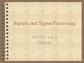 Signals and Signal Processing