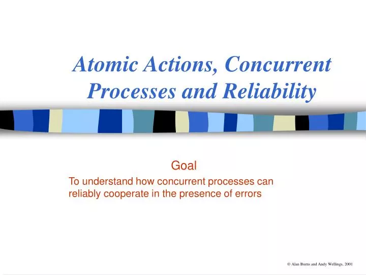 atomic actions concurrent processes and reliability
