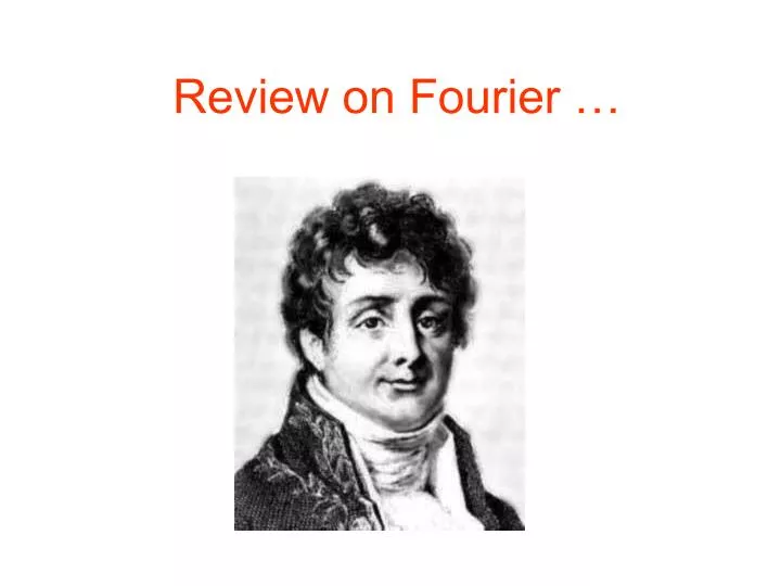 review on fourier