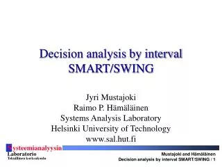 Decision analysis by interval SMART/SWING