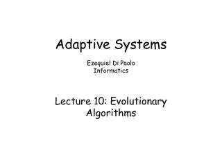 Adaptive Systems Ezequiel Di Paolo Informatics