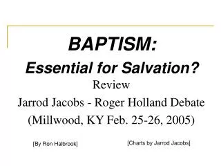 BAPTISM: Essential for Salvation? Review Jarrod Jacobs - Roger Holland Debate