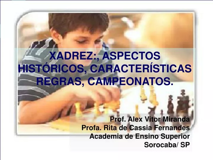 PPT - JOGO DE XADREZ COMO MATERIAL DE APOIO A APRENDIZAGEM PowerPoint  Presentation - ID:5375101