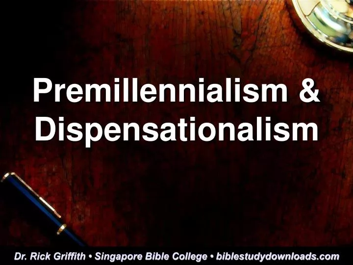 premillennialism dispensationalism