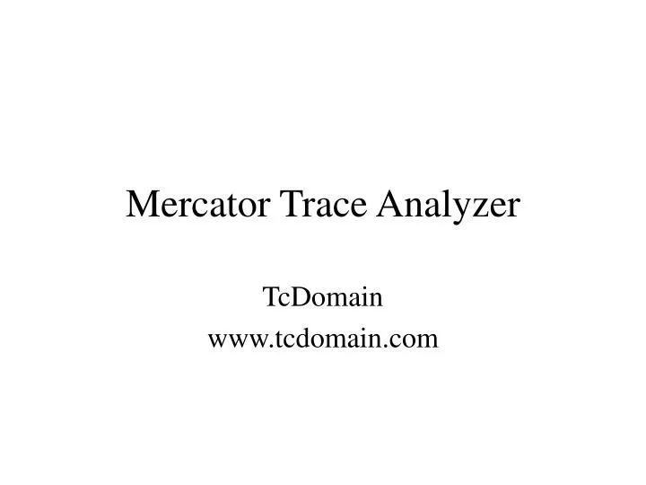 mercator trace analyzer