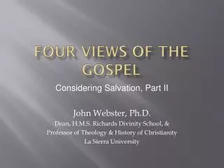 Four views of the gospel