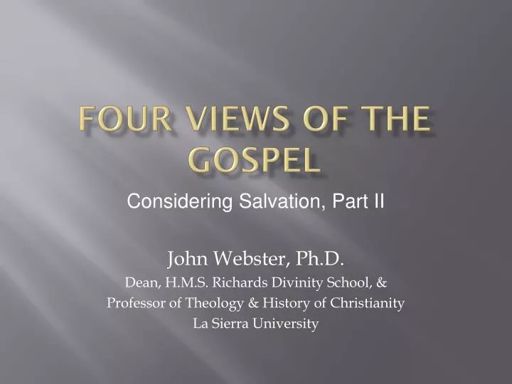 four views of the gospel