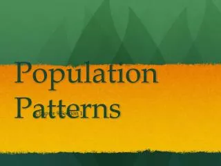 Population Patterns