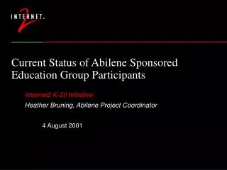 Current Status of Abilene Sponsored Education Group Participants