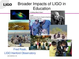 Broader Impacts of LIGO in Education