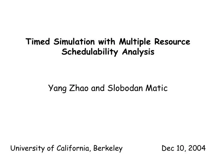 timed simulation with multiple resource schedulability analysis