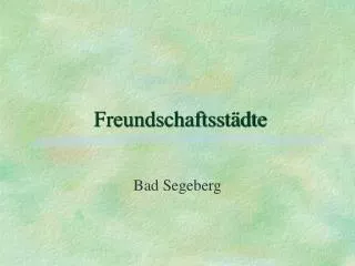 freundschaftsst dte