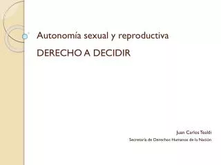 autonom a sexual y reproductiva derecho a decidir