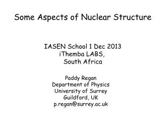 Some Aspects of Nuclear Structure