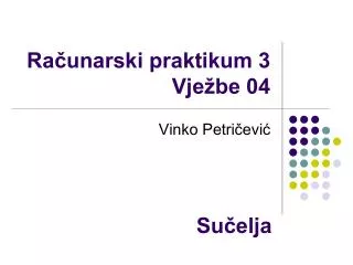 ra unarski praktikum 3 vje be 04