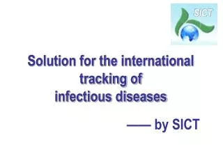 Solution for the international tracking of infectious diseases