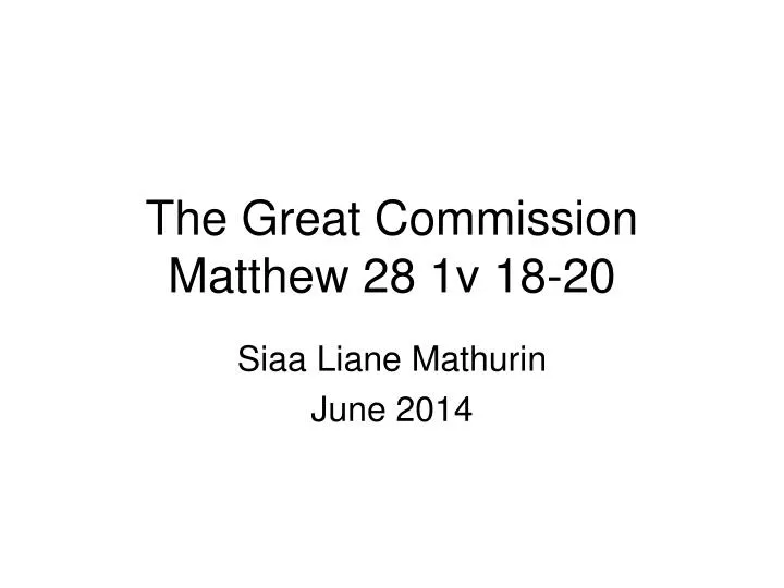 the great commission matthew 28 1v 18 20