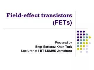 Field-effect transistors ( FETs)