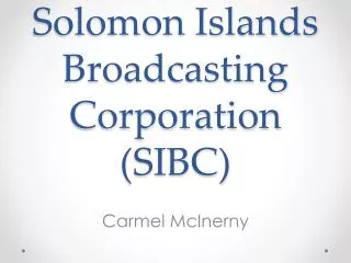 Solomon Islands Broadcasting Corporation (SIBC)