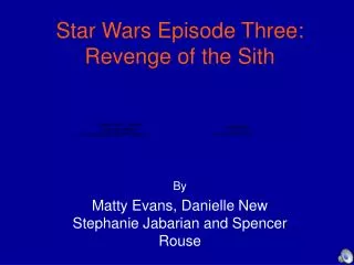 Star Wars Episode Three: Revenge of the Sith