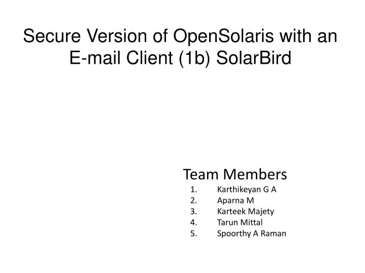 secure version of opensolaris with an e mail client 1b solarbird