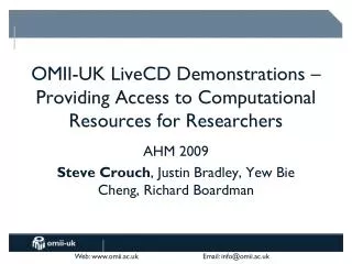 OMII-UK LiveCD Demonstrations – Providing Access to Computational Resources for Researchers