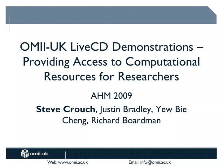 omii uk livecd demonstrations providing access to computational resources for researchers