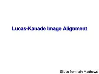 Lucas-Kanade Image Alignment