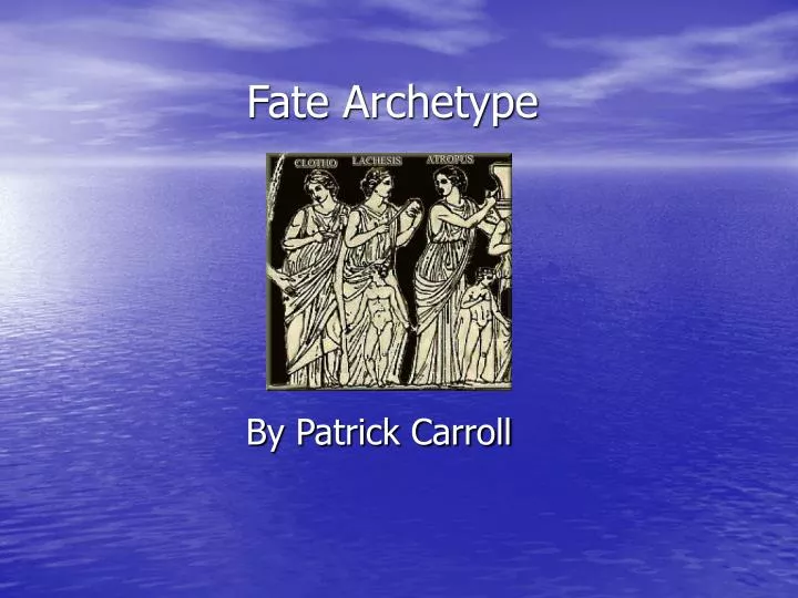 fate archetype