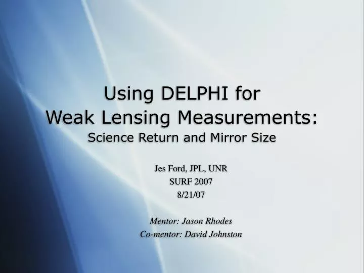 using delphi for weak lensing measurements science return and mirror size