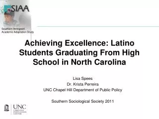 Achieving Excellence: Latino Students Graduating From High School in North Carolina