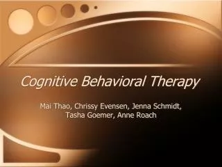 Cognitive Behavioral Therapy