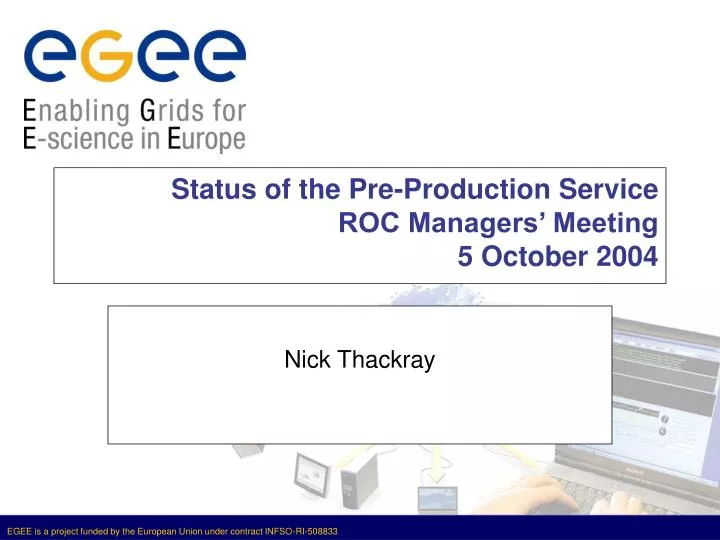 status of the pre production service roc managers meeting 5 october 2004