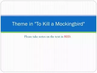 Theme in &quot;To Kill a Mockingbird&quot;