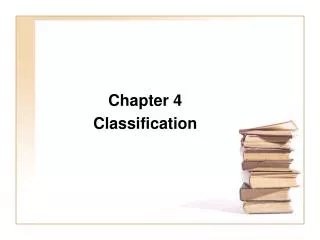 Chapter 4 Classification
