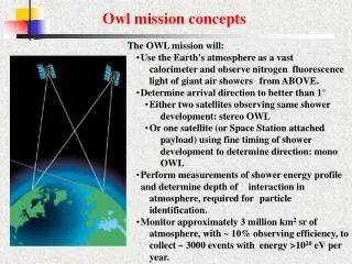 The OWL mission will: