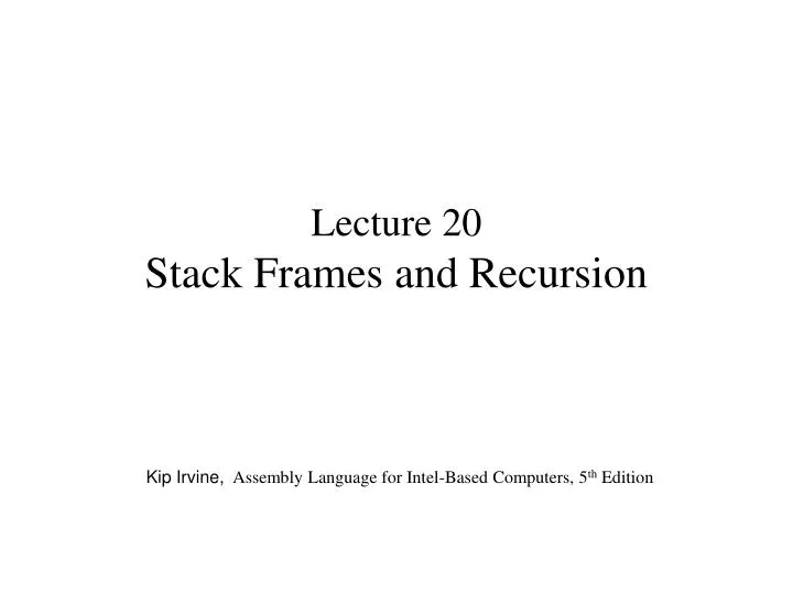 lecture 20 stack frames and recursion