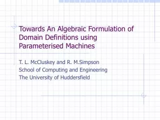 Towards An Algebraic Formulation of Domain Definitions using Parameterised Machines