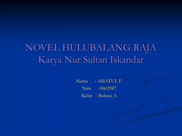 novel hulubalang raja karya nur sultan iskandar