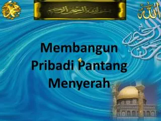 Membangun Pribadi Pantang Menyerah