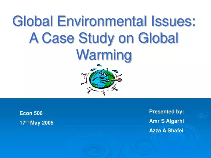 global environmental issues a case study on global warming