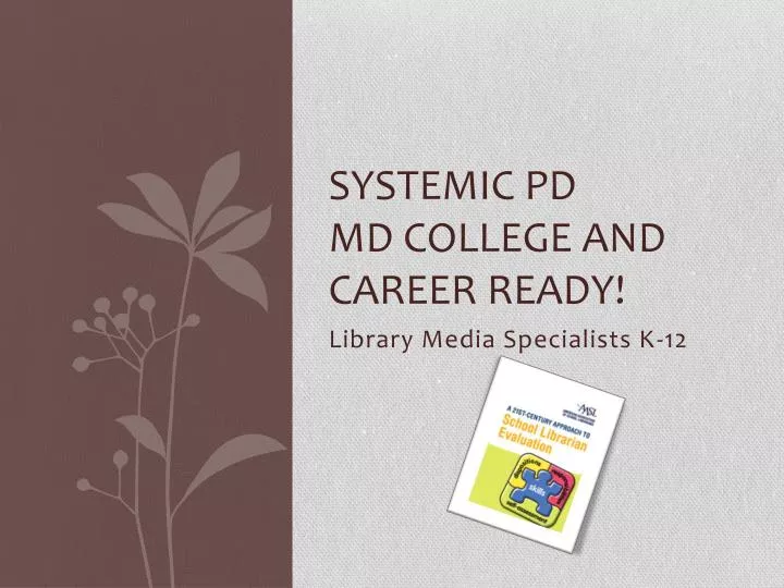 systemic pd md college and career ready
