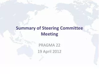 Summary of Steering Committee Meeting
