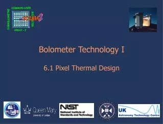 Bolometer Technology I 6.1 Pixel Thermal Design