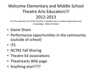 Game Share P erformance opportunities in the community (outside of school) ITS NCTAE Fall Sharing