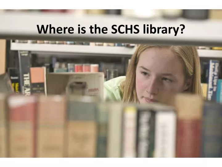 where is the schs library