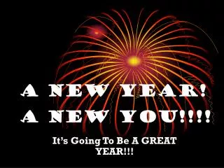 A New Year! A New You!!!!