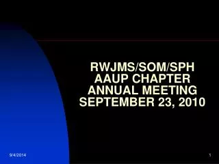 RWJMS/SOM/SPH AAUP CHAPTER ANNUAL MEETING SEPTEMBER 23, 2010