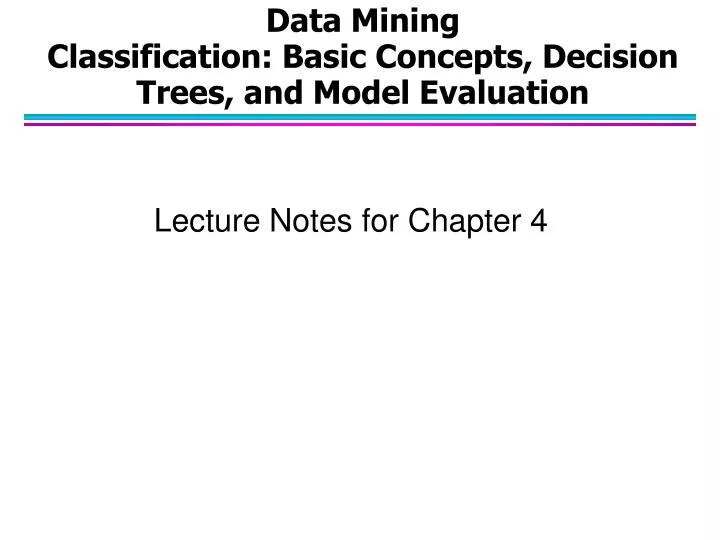 data mining classification basic concepts decision trees and model evaluation